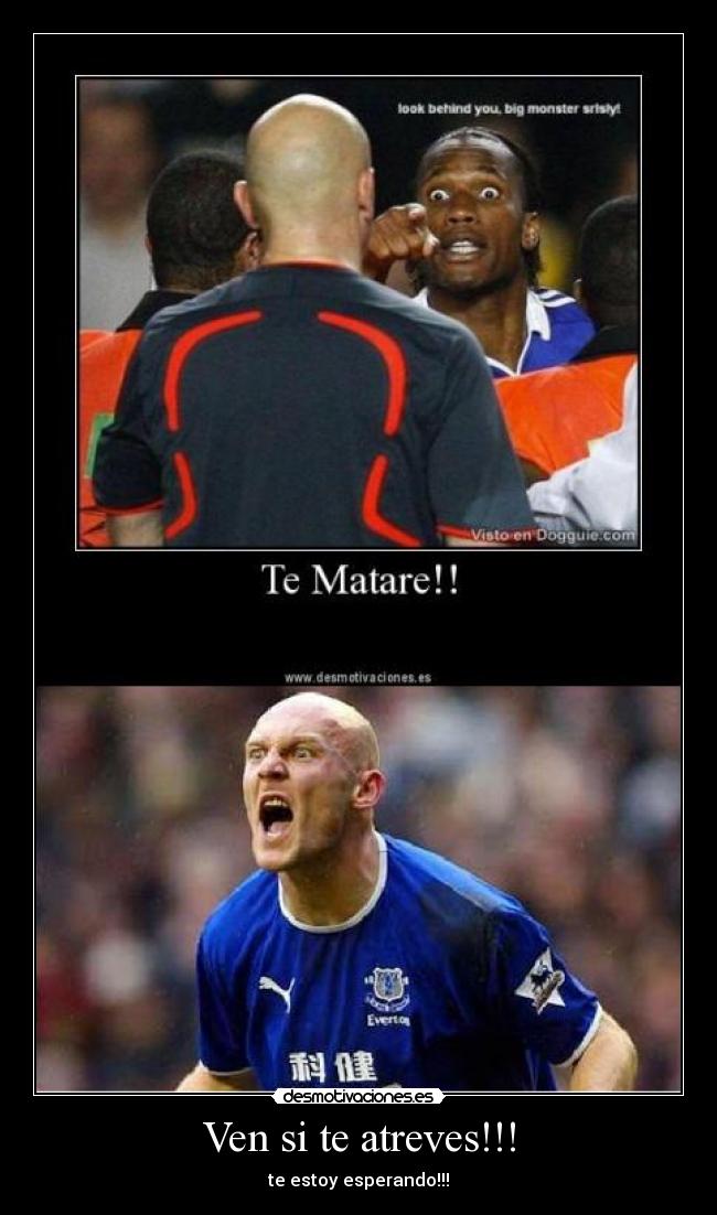 Ven si te atreves!!! -