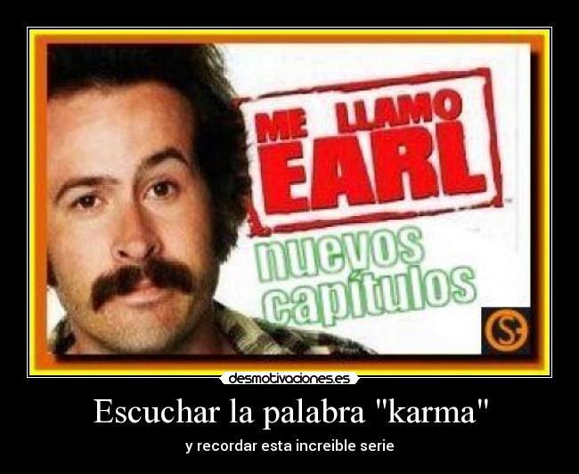 Escuchar la palabra karma - y recordar esta increible serie