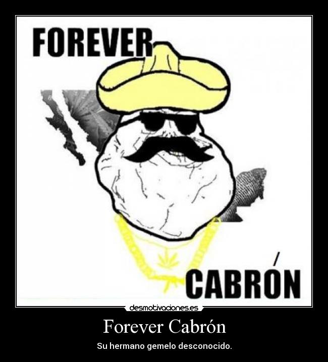 Forever Cabrón - 