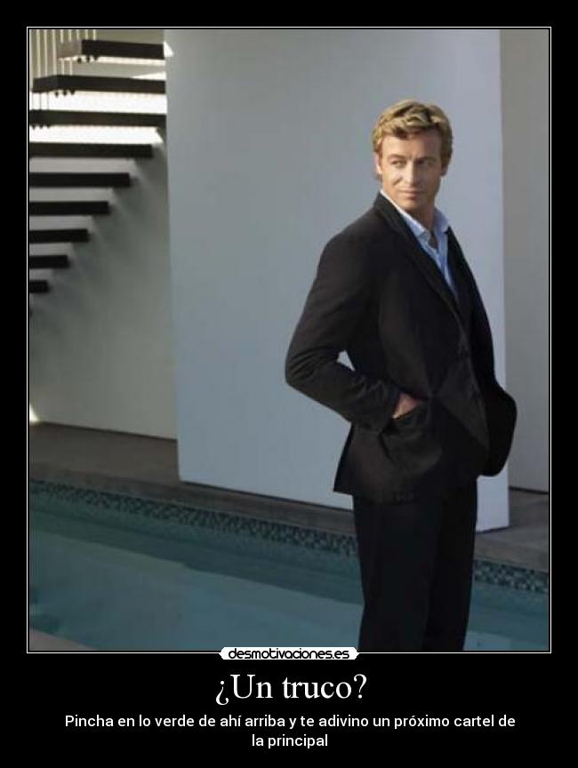 ¿Un truco? -