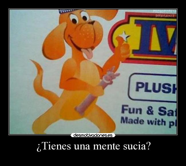 ¿Tienes una mente sucia? -