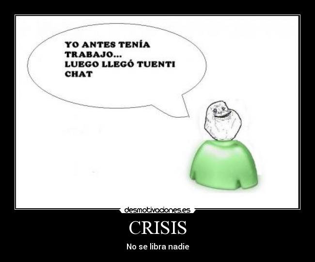 carteles crisis messenger desmotivaciones