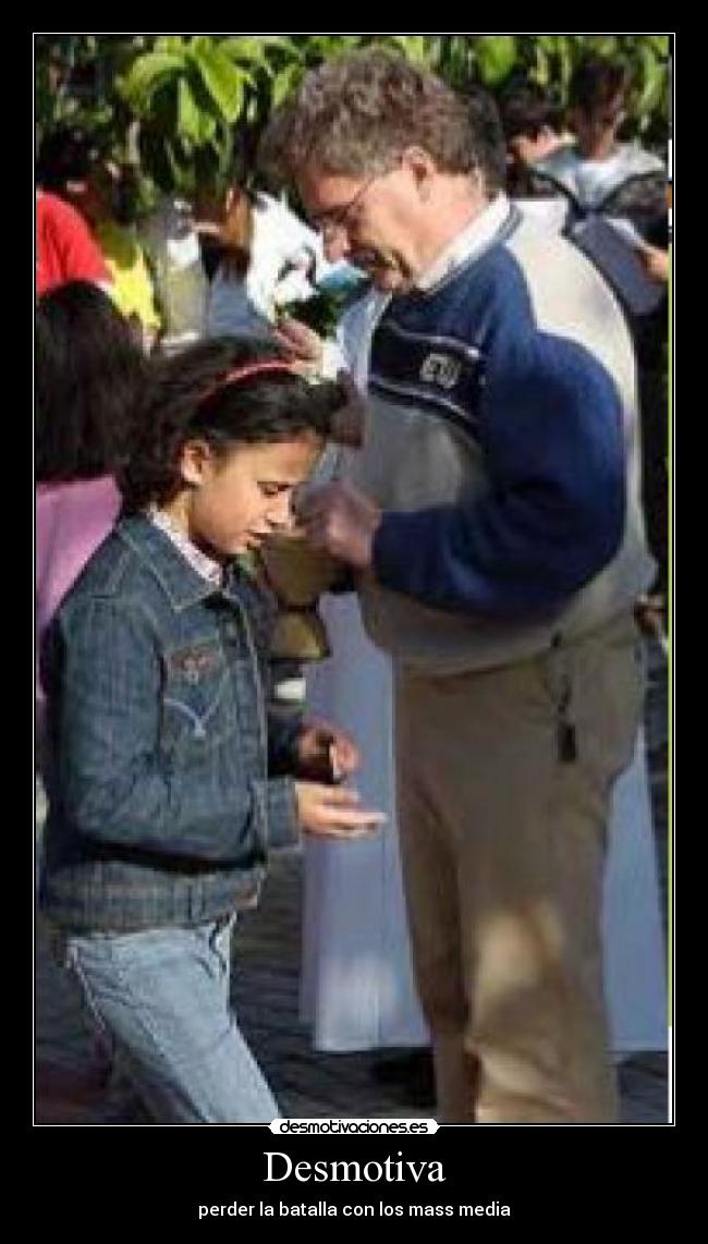 Desmotiva - perder la batalla con los mass media