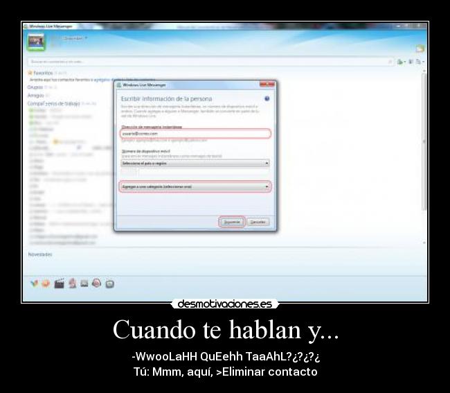Cuando te hablan y... -