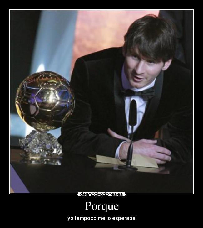 Porque - yo tampoco me lo esperaba