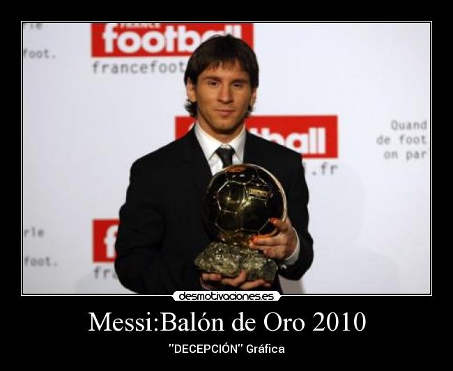 Messi:Balón de Oro 2010 - 