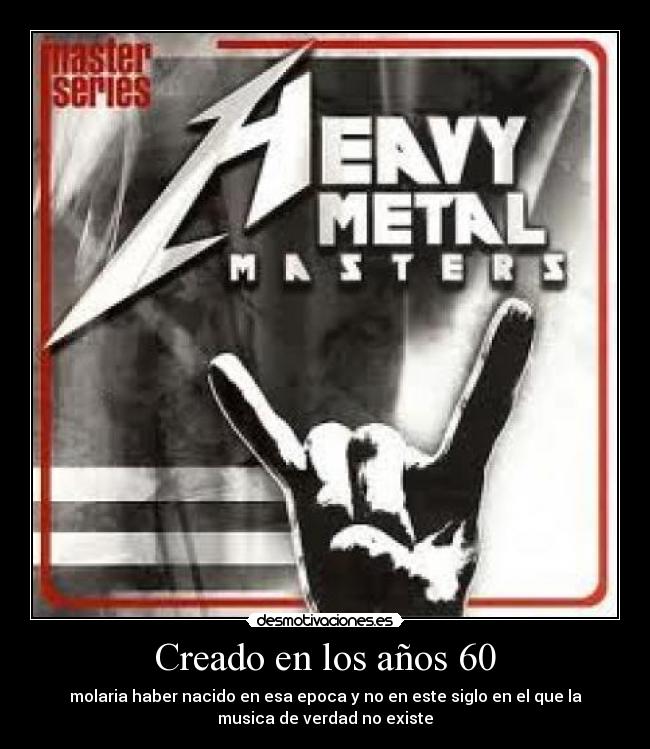 Creado en los años 60 - 