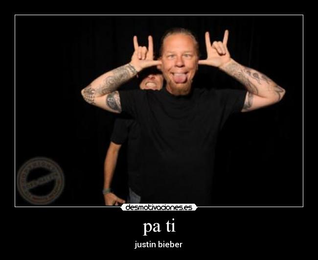 pa ti - justin bieber