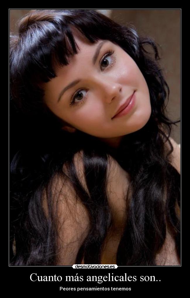 Cuanto más angelicales son.. -