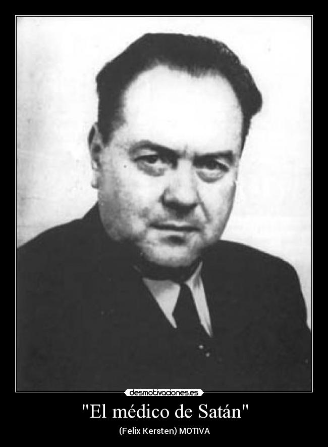 carteles felix kersten heroe desmotivaciones