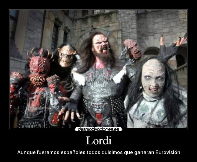 Lordi - Aunque fueramos españoles todos quisimos que ganaran Eurovisión