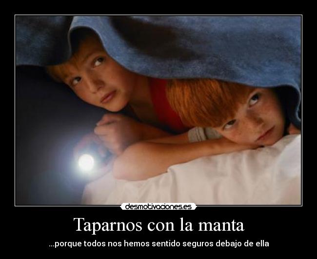 Taparnos con la manta -