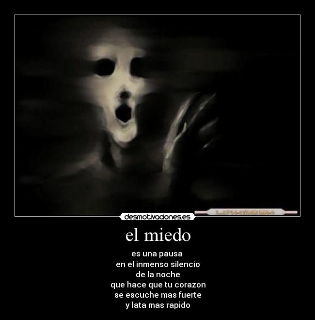 el miedo -