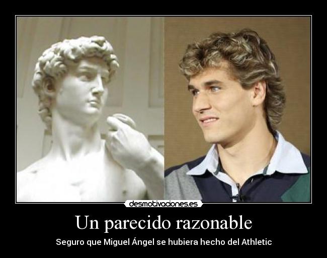 Un parecido razonable - Seguro que Miguel Ángel se hubiera hecho del Athletic