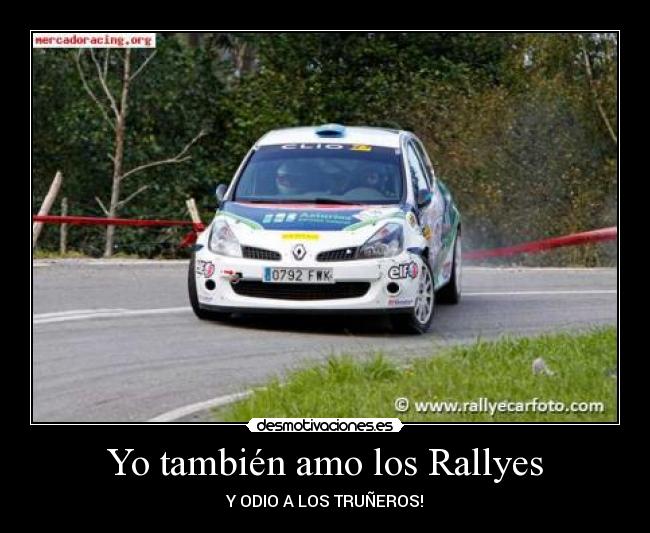 Yo también amo los Rallyes -
