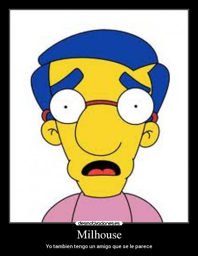 carteles milhouse los simpons desmotivaciones