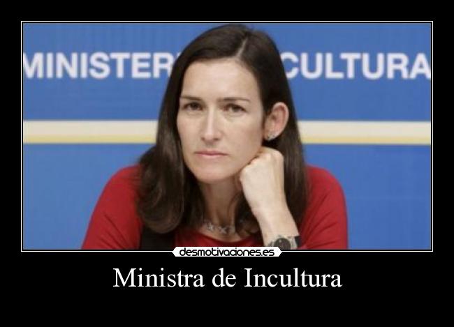 Ministra de Incultura - 