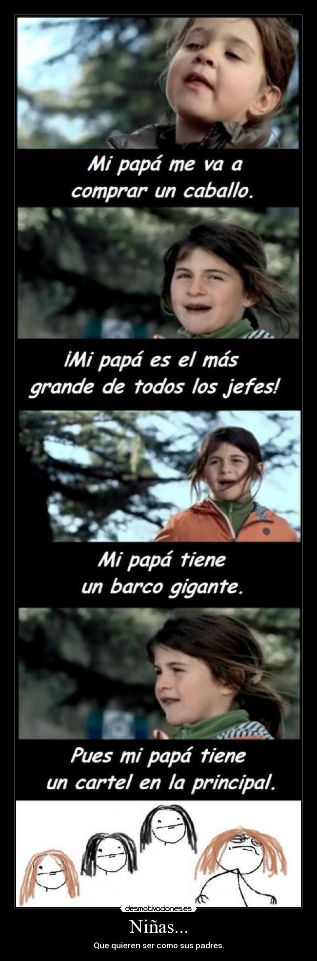 Niñas... - Que quieren ser como sus padres.