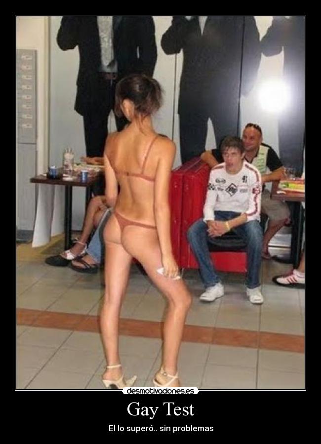 Gay Test - El lo superó.. sin problemas