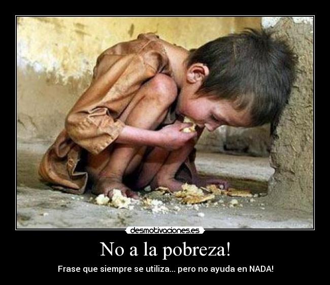 No a la pobreza! -