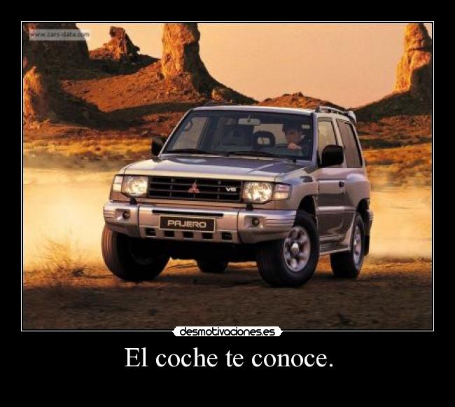 El coche te conoce. -