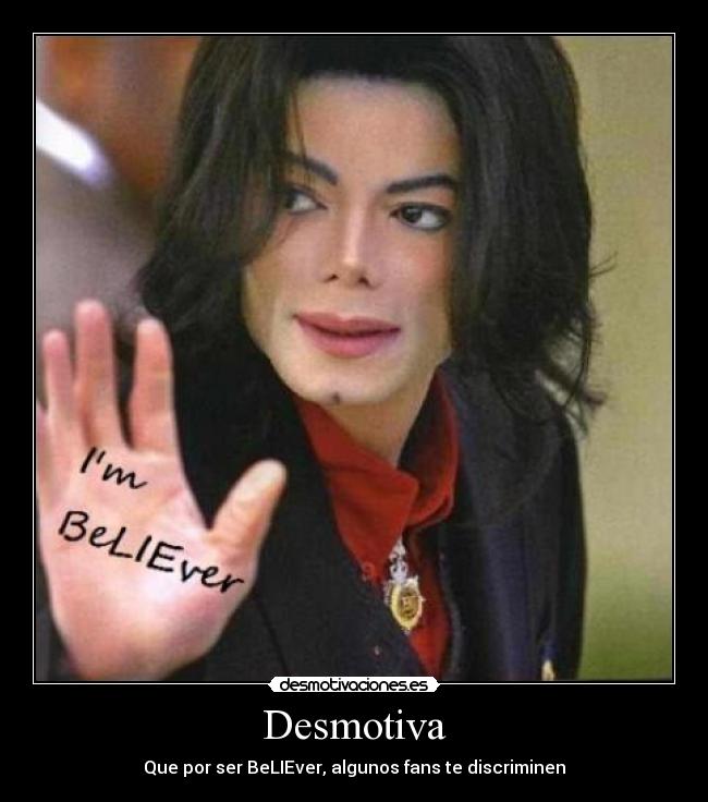 Desmotiva - Que por ser BeLIEver, algunos fans te discriminen