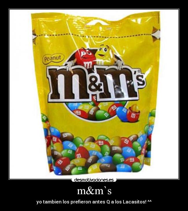 m&m`s -