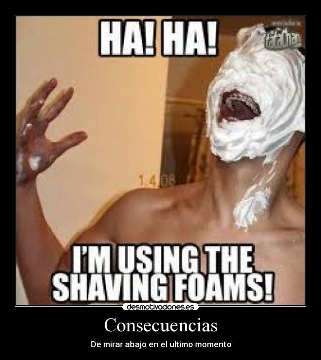 Consecuencias - De mirar abajo en el ultimo momento