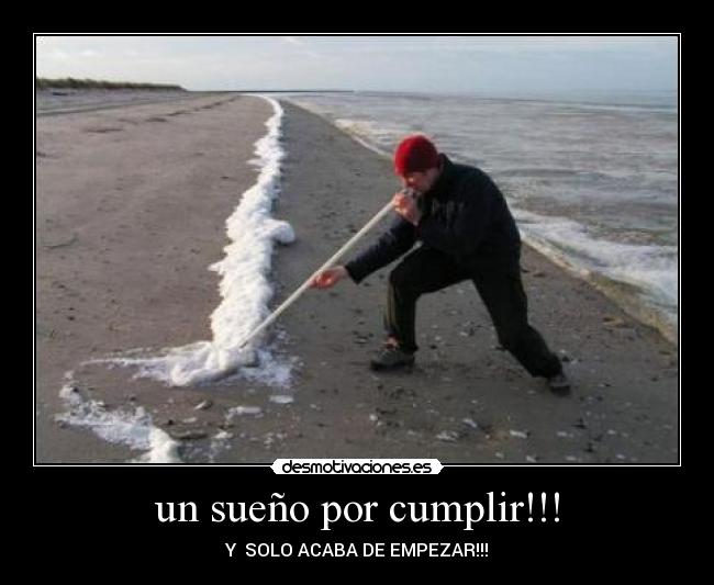 un sueño por cumplir!!! - Y SOLO ACABA DE EMPEZAR!!!