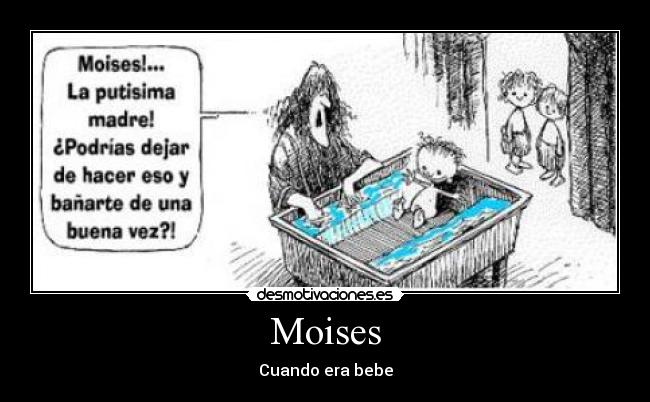 Moises -