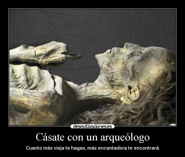 Cásate con un arqueólogo - 