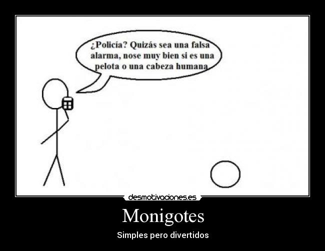 Monigotes - Simples pero divertidos