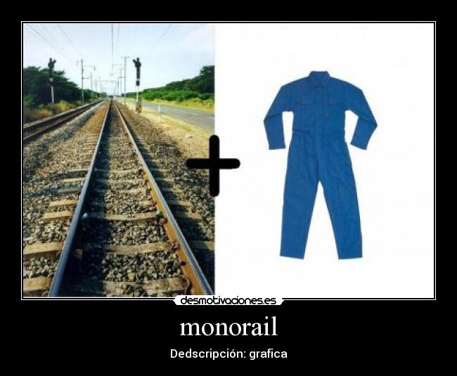 monorail - Dedscripción: grafica
