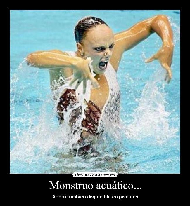 Monstruo acuático... - 