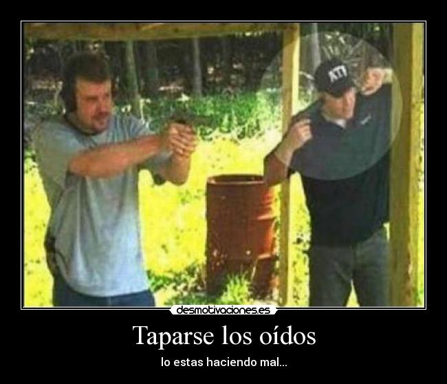 Taparse los oídos -