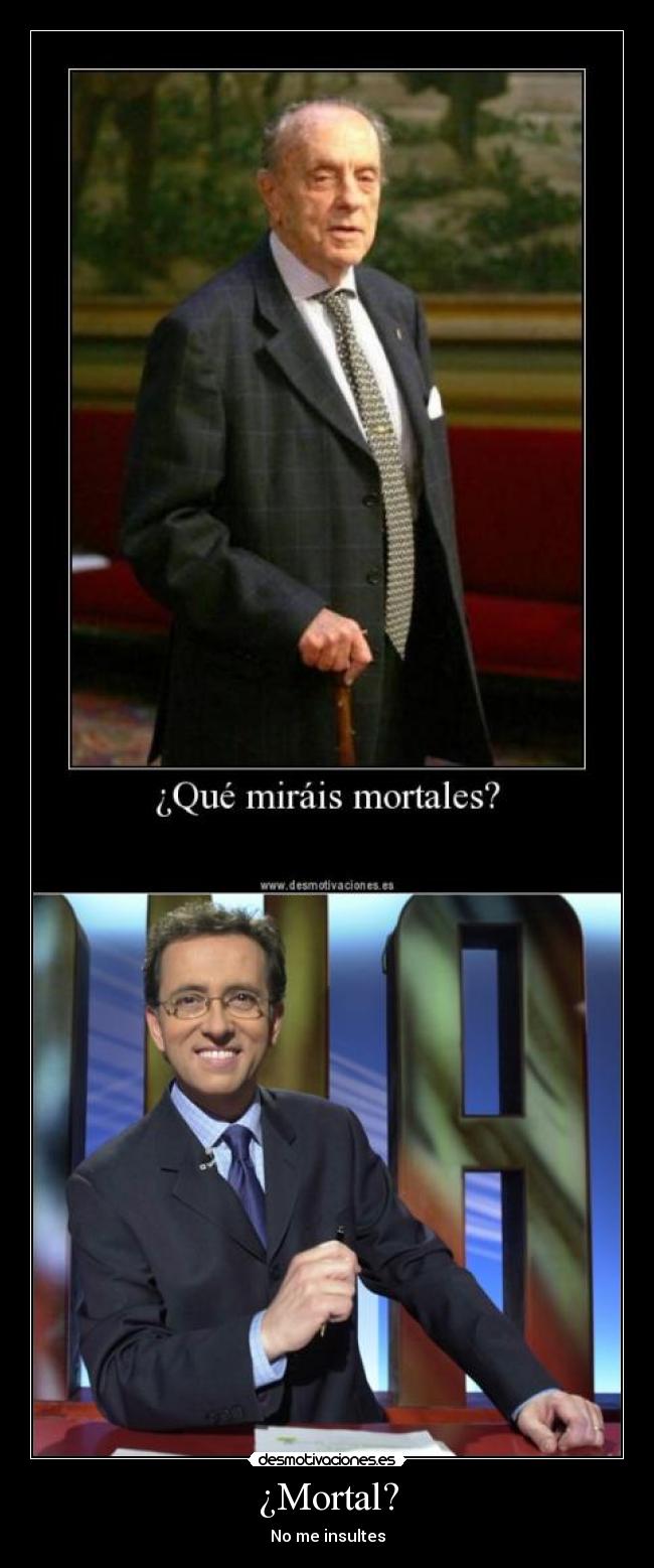 ¿Mortal? - 