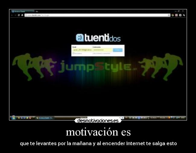 motivación es - que te levantes por la mañana y al encender Internet te salga esto