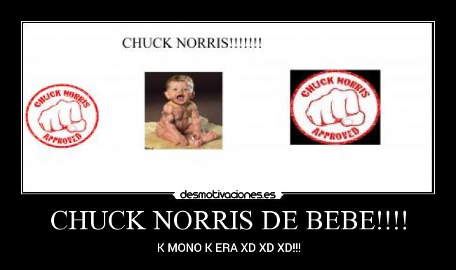 CHUCK NORRIS DE BEBE!!!! - K MONO K ERA XD XD XD!!!
