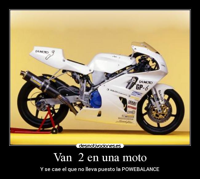 Van 2 en una moto - Y se cae el que no lleva puesto la POWEBALANCE