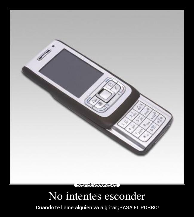 No intentes esconder -