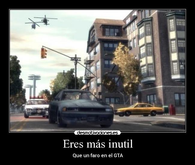 carteles inutil gta desmotivaciones