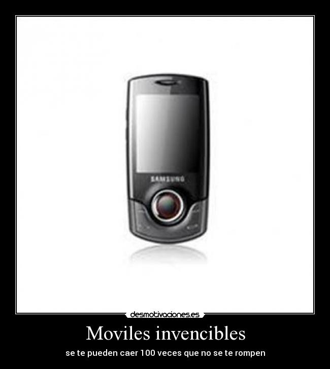 Moviles invencibles - se te pueden caer 100 veces que no se te rompen