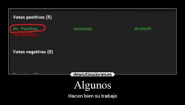 Algunos - Hacen bien su trabajo