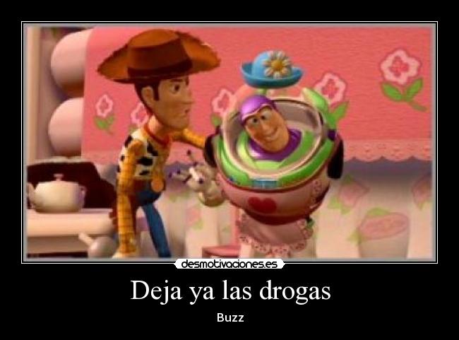 Deja ya las drogas - Buzz