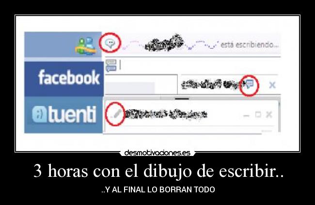 3 horas con el dibujo de escribir.. -