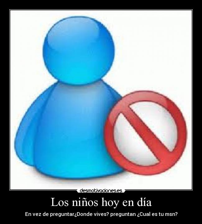 Los niños hoy en día -