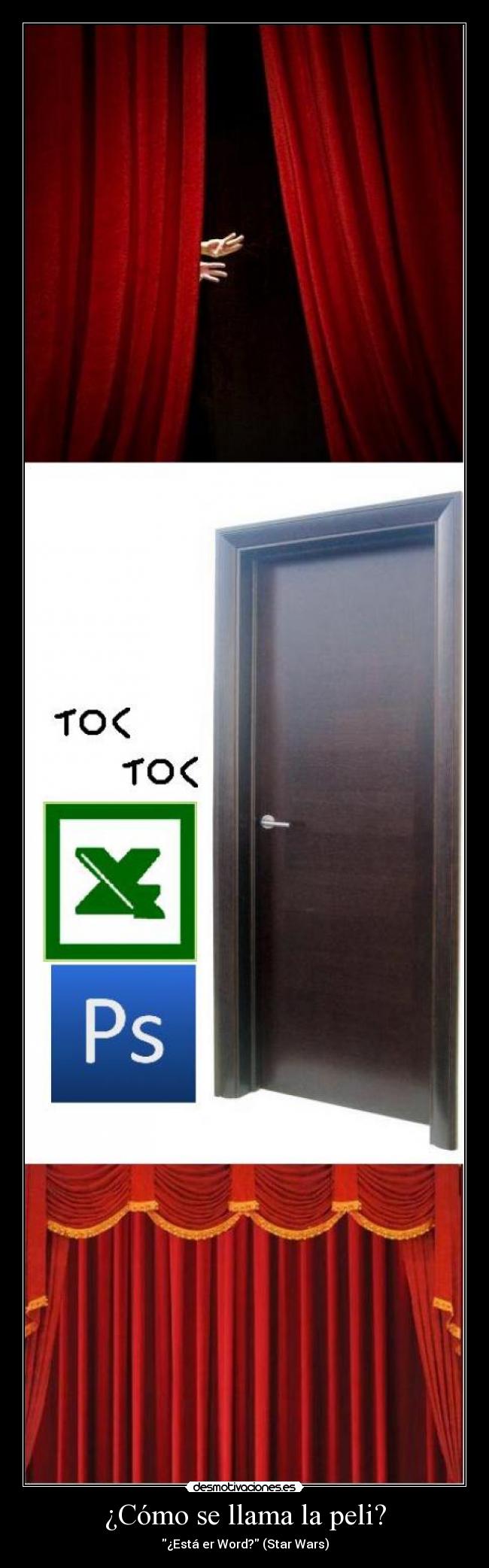 ¿Cómo se llama la peli? - ¿Está er Word? (Star Wars)
