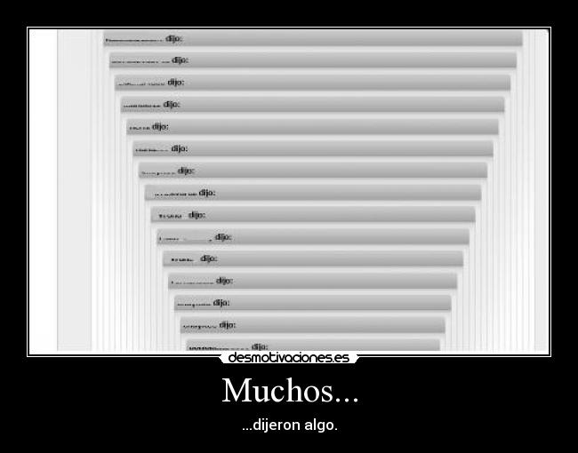 Muchos... - ...dijeron algo.