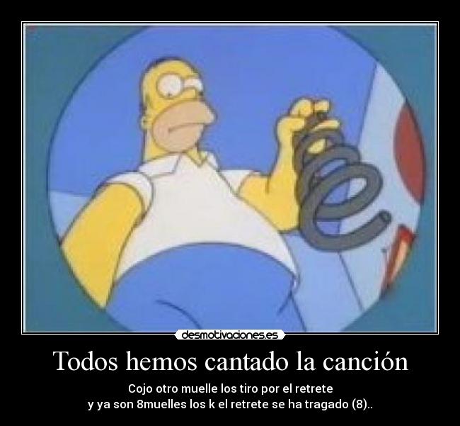 Todos hemos cantado la canción -