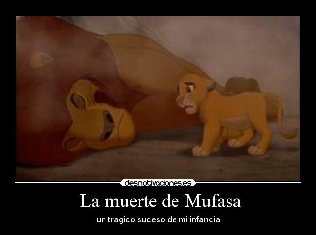  La muerte de Mufasa - un tragico suceso de mi infancia